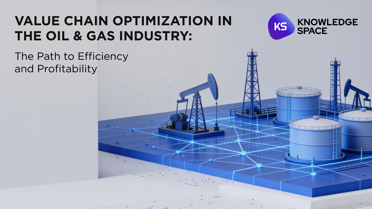 Value Chain Optimisation in the Oil & Gas Industry: The Path to Efficiency and Profitability